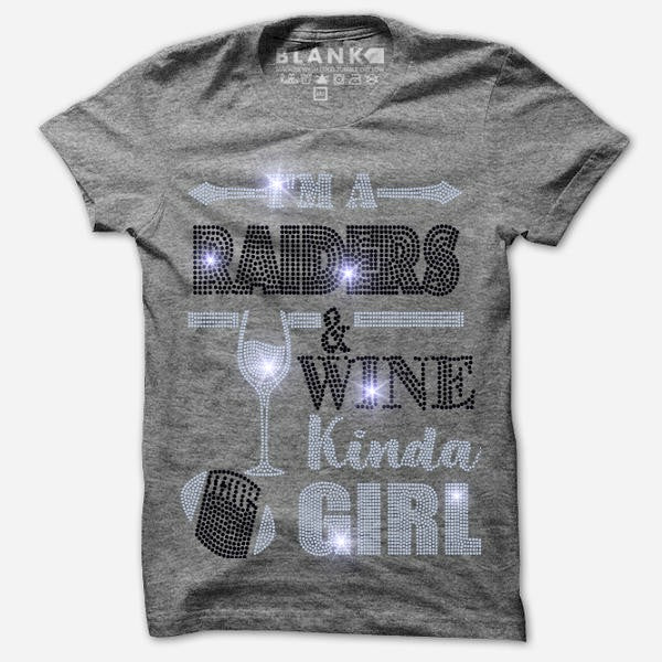 I'M A RAIDERS AND WINE KINDA GIRL BLING