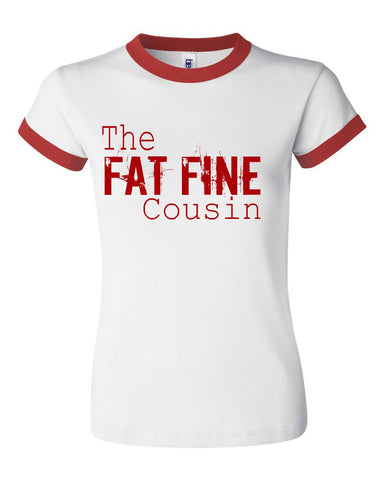 THE FAT FINE COUSIN THE FAT FINE COUSIN