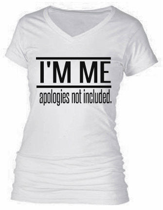 I'M ME | APOLOGIES NOT INCLUDED | I'M ME | APOLOGIES NOT INCLUDED |