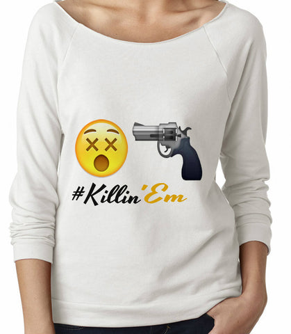 KILLIN 'EM KILLIN 'EM