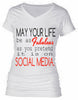 MAY YOUR LIFE BE AS FABULOUS AS YOU PRETEND IT IS ON SOCIAL MEDIA.