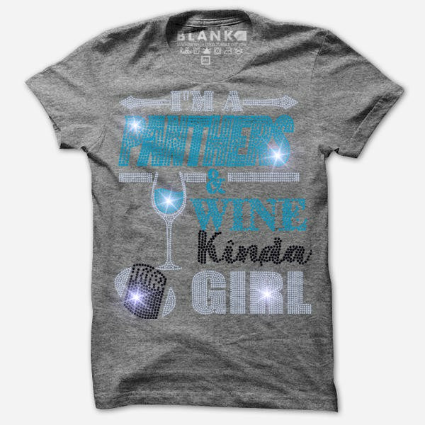 I'M A PANTHERS AND WINE KINDA GIRL BLING