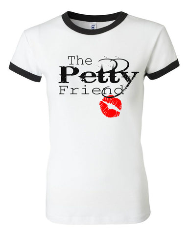 THE PETTY FRIEND THE PETTY FRIEND