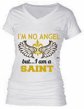I'M NO ANGEL...but I am a SAINT