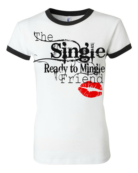 THE SINGLE READY TO MINGLE FRIEND