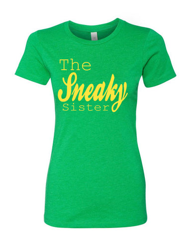 THE SNEAKY SISTER THE SNEAKY SISTER