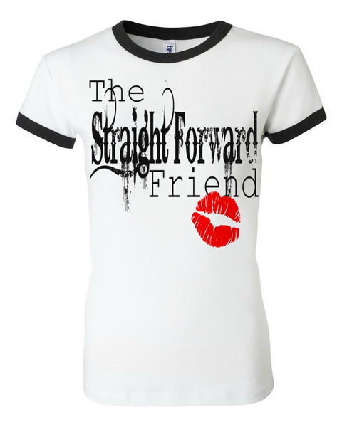 THE STRAIGHT FORWARD FRIEND