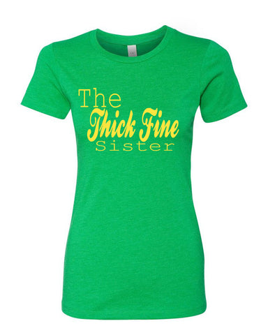 THE THICK FINE SISTER THE THICK FINE SISTER
