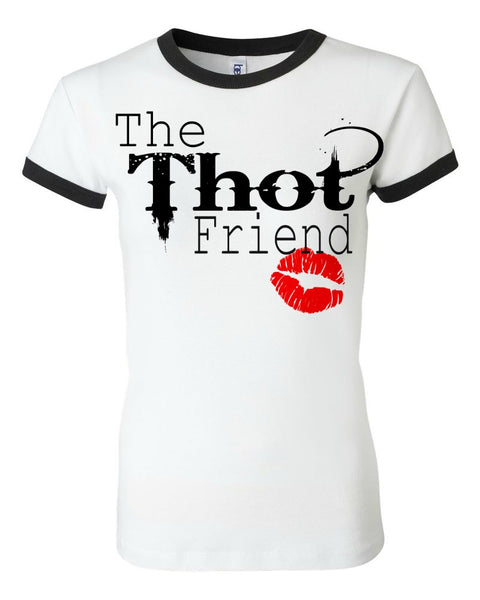 THE THOT FRIEND