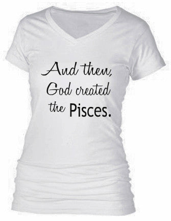 AND THEN, GOD CREATED THE PISCES.