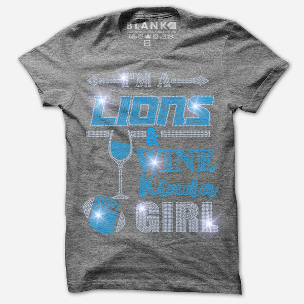 I'M A LIONS AND WINE KINDA GIRL BLING