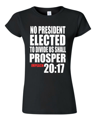 NO PRESIDENT ELECTED TO DIVIDE US SHALL PROSPER