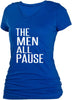 THE MEN ALL PAUSE