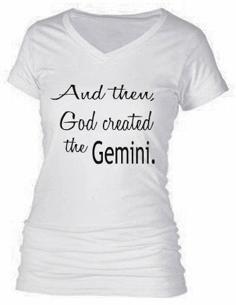 AND THEN, GOD CREATED THE GEMINI.