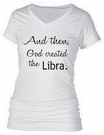 AND THEN, GOD CREATED THE LIBRA.