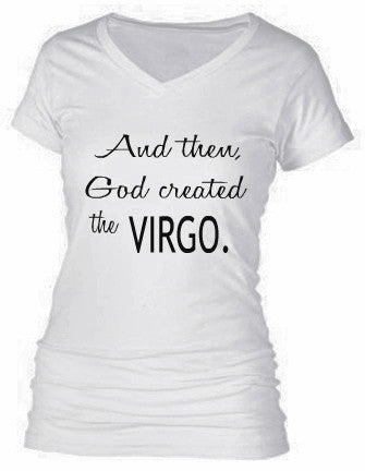 AND THEN, GOD CREATED THE VIRGO.
