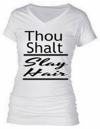 Thou Shalt SLAY HAIR